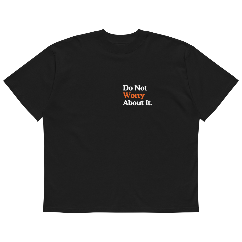 Do Not Worry Black Shirt